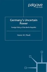 Book cover of Germany's Uncertain Power by H. Maull
