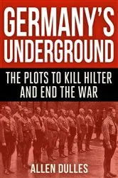 Book cover of Germany's Underground by Allen Dulles