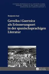Book cover of Gernika / «Guernica» als Erinnerungsort in der spanischsprachigen Literatur by Ulrich Winter