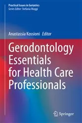 Book cover of Gerodontology Essentials for Health Care Professionals by Anastassia Kossioni