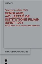 Book cover of Gerolamo, ›Ad Laetam de institutione filiae (epist. 107)‹ by Francesco Lubian