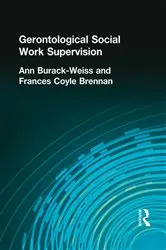 Book cover of Gerontological Social Work Supervision by Carlton Munson