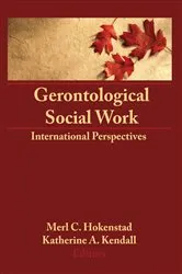 Book cover of Gerontological Social Work by Merl C Hokenstad Jr