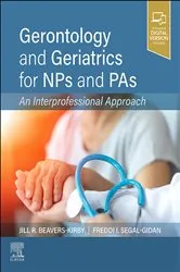 Book cover of Gerontology and Geriatrics for NPs and PAs - E-Book by Beavers-Kirby DNP, MS, ACNP-BC, Jill R.