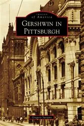 Book cover of Gershwin in Pittsburgh by Gregory Suriano