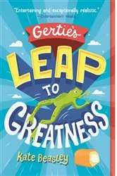 Book cover of Gertie's Leap to Greatness by Kate Beasley