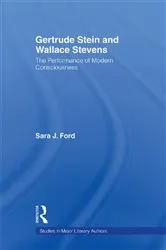 Book cover of Gertrude Stein and Wallace Stevens by Sara J. Ford
