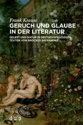 Book cover of Geruch und Glaube in der Literatur by Frank Krause
