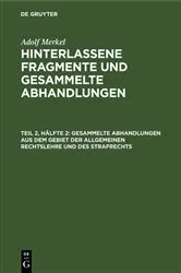 Book cover of Gesammelte Abhandlungen aus dem Gebiet der allgemeinen Rechtslehre und des Strafrechts by Adolf Merkel