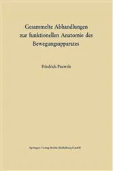 Book cover of Gesammelte Abhandlungen zur funktionellen Anatomie des Bewegungsapparates by Friedrich Pauwels
