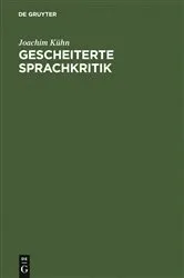 Book cover of Gescheiterte Sprachkritik by Joachim Kühn