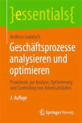 Book cover of Geschäftsprozesse analysieren und optimieren (3rd ed.) by Andreas Gadatsch