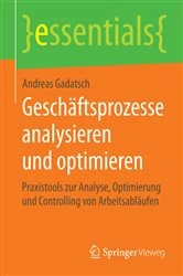 Book cover of Geschäftsprozesse analysieren und optimieren by Andreas Gadatsch