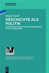 Book cover of Geschichte als Politik by Stefan Guth
