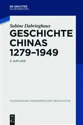 Book cover of Geschichte Chinas 1279-1949 (3rd ed.) by Sabine Dabringhaus