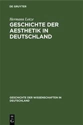 Book cover of Geschichte der Aesthetik in Deutschland by Hermann Lotze