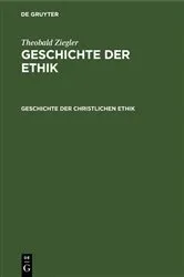 Book cover of Geschichte der christlichen Ethik (2nd ed.) by Theobald Ziegler