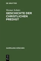Book cover of Geschichte der christlichen Predigt by Werner Schütz