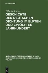 Book cover of Geschichte der deutschen Dichtung im elften und zwölften Jahrhundert by Wilhelm Scherer