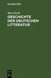 Book cover of Geschichte der deutschen Litteratur (2nd ed.) by Max Koch