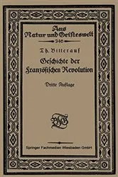 Book cover of Geschichte der Französischen Revolution (3rd ed.) by Theodor Bitterauf