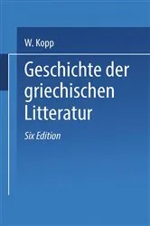 Book cover of Geschichte der griechischen Litteratur (6th ed.) by Waldemar Kopp