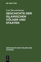 Book cover of Geschichte der islamischen Völker und Staaten (2nd ed.) by Carl Brockelmann