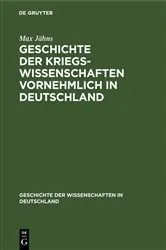 Book cover of Geschichte der Kriegswissenschaften vornehmlich in Deutschland by Max Jähns