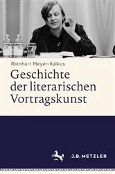 Book cover of Geschichte der literarischen Vortragskunst by Reinhart Meyer-Kalkus