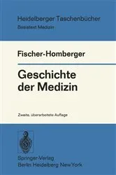 Book cover of Geschichte der Medizin (2nd ed.) by Esther Fischer-Homberger