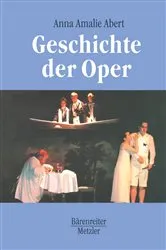 Book cover of Geschichte der Oper by Anna Amalie Abert