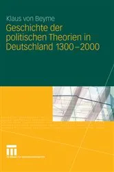 Book cover of Geschichte der politischen Theorien in Deutschland 1300-2000 by Klaus von Beyme