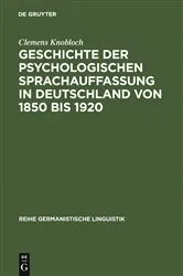 Book cover of Geschichte der psychologischen Sprachauffassung in Deutschland von 1850 bis 1920 by Clemens Knobloch