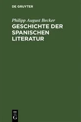 Book cover of Geschichte der spanischen Literatur by Philipp August Becker