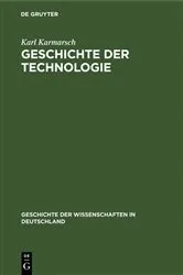Book cover of Geschichte der Technologie by Karl Karmarsch