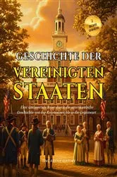 Book cover of Geschichte Der Vereinigten Staaten Von Amerika by Time Bridge History