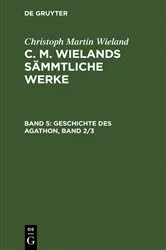 Book cover of Geschichte des Agathon, Band 2/3 by Christoph Martin Wieland