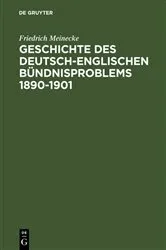 Book cover of Geschichte des deutsch-englischen Bündnisproblems 1890–1901 by Friedrich Meinecke