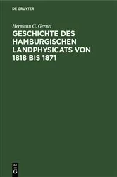 Book cover of Geschichte des hamburgischen Landphysicats von 1818 bis 1871 by Hermann G. Gernet