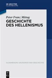 Book cover of Geschichte des Hellenismus by Peter Franz Mittag