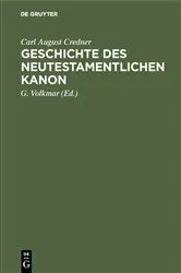 Book cover of Geschichte des neutestamentlichen Kanon by Carl August Credner