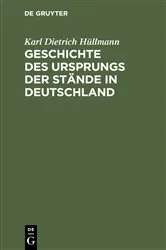 Book cover of Geschichte des Ursprungs der Stände in Deutschland (2nd ed.) by Karl Dietrich Hüllmann