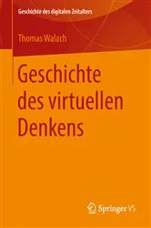 Book cover of Geschichte des virtuellen Denkens by Thomas Walach