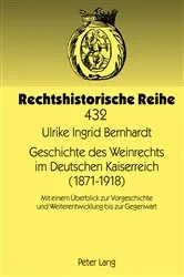 Book cover of Geschichte des Weinrechts im Deutschen Kaiserreich (1871-1918) by Unknown