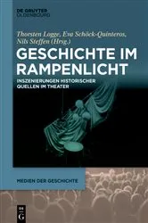 Book cover of Geschichte im Rampenlicht by Thorsten Logge