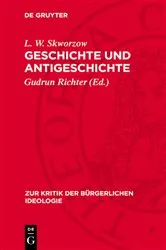 Book cover of Geschichte und Antigeschichte by L. W. Skworzow