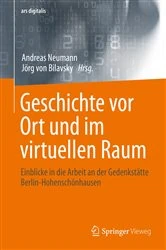Book cover of Geschichte vor Ort und im virtuellen Raum by Andreas Neumann
