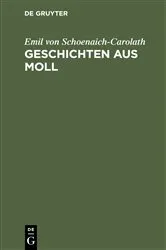 Book cover of Geschichten aus Moll (3rd ed.) by Emil von Schoenaich-Carolath