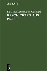 Book cover of Geschichten aus Moll (4th ed.) by Emil von Schoenaich-Carolath