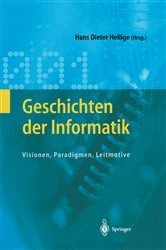 Book cover of Geschichten der Informatik by Hans Dieter Hellige